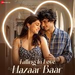 Falling in Love Hazaar Baar - Tulsi Kumar Song Download